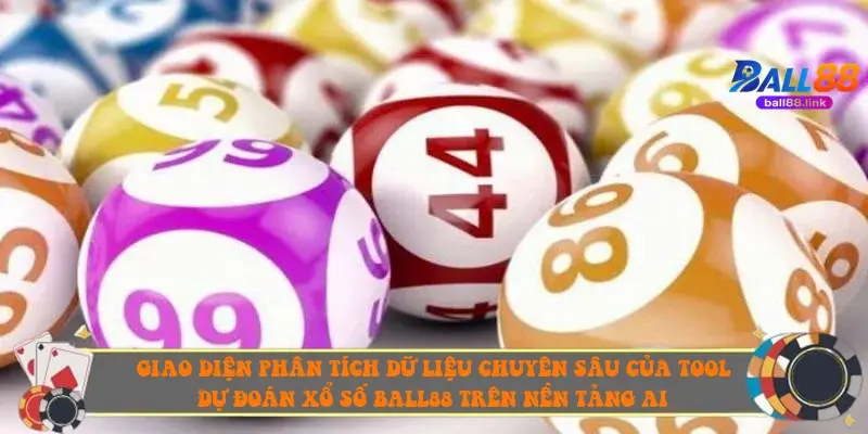 Giao diện phân tích dữ liệu chuyên sâu của Tool dự đoán xổ số Ball88 trên nền tảng AI